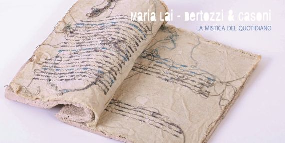 "La mistica del quotidiano. Un dialogo tra Bertozzi &amp; Casoni e Maria Lai" - MLB Gallery, Ferrara - dal 29 marzo al 29 giugno
